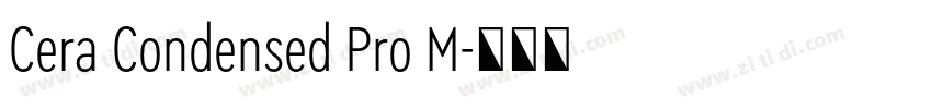 Cera Condensed Pro M字体转换